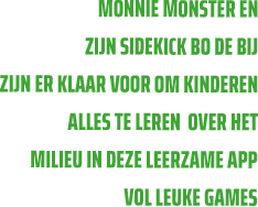 B-bust laat kinderen ervaren hoe zij duurzamer kunnen zijn.